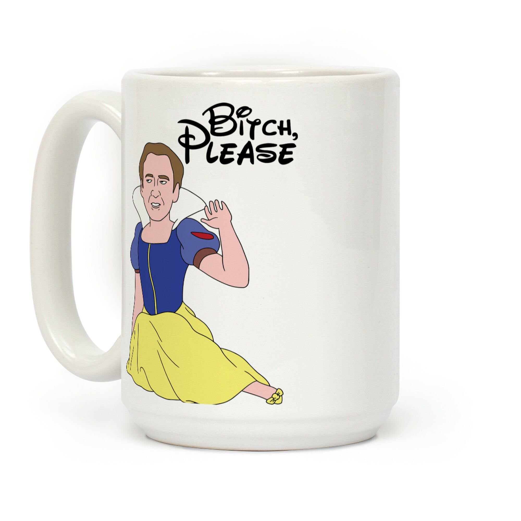 Bitch, Please (Nick Cage Princess) Coffee Mug